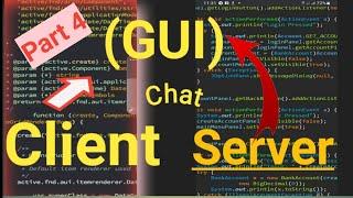 Client and server Chat Using GUI Part 4