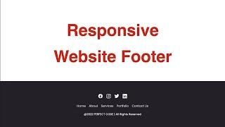 How To Make Responsive Website Footer Design Using HTML And CSS Step by Step Tutorial