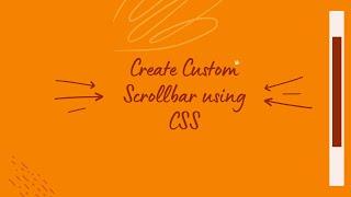 Create Custom Scrollbar Design in CSS | Use Custom Scrollbar | Html | CSS