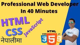 Learn Web development using HTML, CSS, JavaScript in 40 minutes