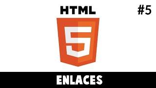 ✅ ENLACES | Curso de HTML5 desde CERO #5