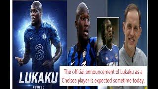 The official announcement of Lukaku as a Chelsea player is expected sometime today.