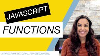 JavaScript Tutorial for Beginners Part 6: Functions