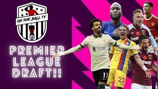 PREMIER LEAGUE DRAFT OF THE SEASON ......SO FAR!!!