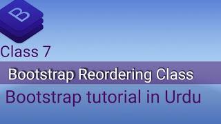 Bootstrap Order classes || bootstrap tutorial in Urdu || learn website designing