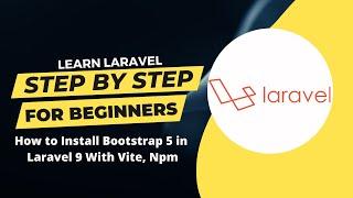 How to Install Bootstrap 5 in Laravel 9 | With Vite | Npm