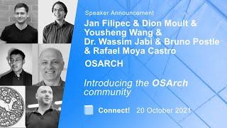 Connect! 2021: Introducing the OSArch Community - Filipec, Moult, Wang, Jabi, Postle, Castro