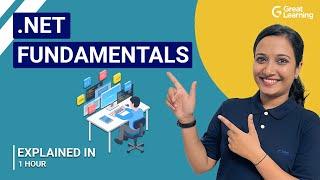 .Net Fundamentals | Introduction to .NET Framework | .NET for Beginners | Great Learning