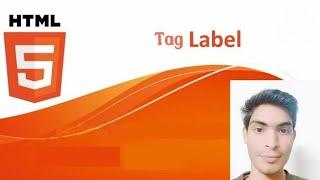 Label tag with for attribute - Html5 in Hindi.