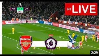 Arsenal vs Crystal Palace Live Stream Premier league Football EPL Match Commentary Score Gunners Now