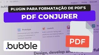 COMO USAR O PLUGIN PDF CONJURER DO BUBBLE #bubble