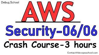 AWS Security Tutorial | AWS Security Crash Course for beginners Session 06/06