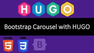 Tutorial - Using the Bootstrap 5 Image Carousel with HUGO the static site generator | Front End Dev