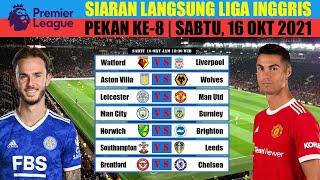 Jadwal Bola Liga Inggris Pekan ke 8 | Leicester vs Man united | Klasemen Premier League 2021