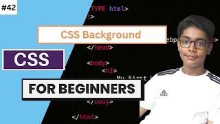 CSS Tutorial For Beginners 42 - CSS Backgrounds