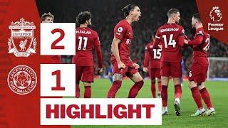 Liverpool 2-1 Leicester City - All Goals Highlights