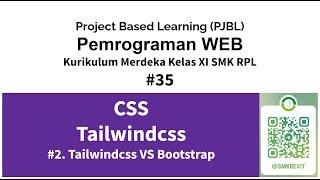 TailwindCSS 35 Tailwindcss dan Bootstrap Kurikulum Merdeka Pemrograman Web Kelas XI SMK RPL