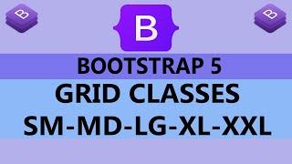 5 - Grid Classes In Bootstrap 5 - SM MD LG XL XXL - Bootstrap Grid System - Bootstrap (Hindi / Urdu)