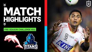 NRL Pre-Season 2023 | Dolphins v Gold Coast Titans | Match Highlights