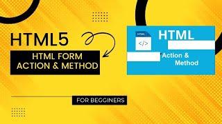 Html5 for Begginer  part 6( HTML FORM  ACTION & METHOD )  #html5 #formaction #formmethod