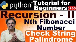 Python program for nth fibonacci number | Check if string is palindrome using recursion in python