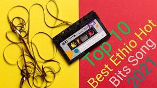 Ethiopian Music- Best 10 NonStop Ethiopian Music 2021/Hot Mix Song 2021/