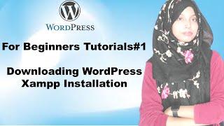 Downloading WordPress and Xampp Installation | WordPress Tutorials For Beginners In Hindi #1