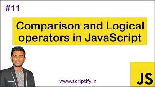 Comparison and logical operators in JavaScript | #11 | JavaScript tutorial in Bangla