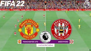 FIFA 22 | Manchester United vs Brentford - 2021/22 English Premier League - Full Gameplay