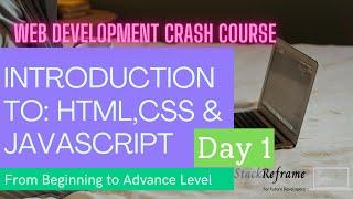 Introduction to HTML, CSS, JavaScript & Basic Structure of HTML | Web Development Tutorial #1