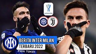 SUPERCOPPA ITALIANA???????? Lautaro Pimpin Skuad vs Juventus???? Rekor & Peluang Inzaghi???? | Berit