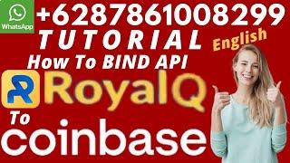 ???? How To BINDING COINBASE API to ROYAL Q robot trading tutorial