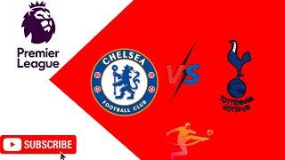 Chelsea vs Tottenham Live Match Preview