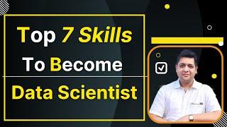 Top 7 Skills to Become a Data Scientist || How to Become Data Scientist || DataCodewithSharad