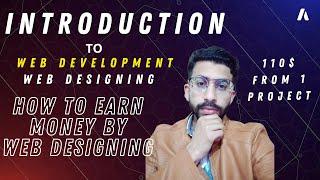 Introduction to web designing and web development | How to earn money online by Web Designing hindi