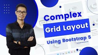 Code a Complex Grid Layout using HTML, CSS and  Bootstrap 5 (New version)?