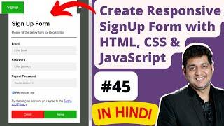 Create Responsive SignUp Form with HTML, CSS & JavaScript | HTML Tutorial for Beginners in Hindi #45