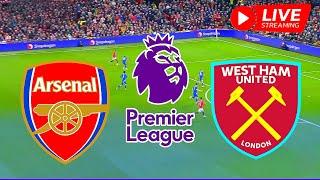 West Ham vs Arsenal LIVE | Premier League 2023 | Match LIVE Today - LIVE STREAMING