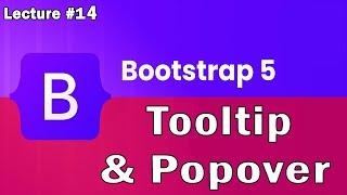 Bootstrap 5 Tutorial | Tooltip And Popover In Bootstrap 5 | Lecture 14 | Web Tech