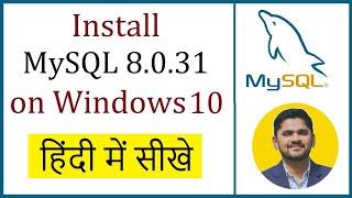 [ हिंदी ] How to install MySQL 8.0.31 Server and Workbench latest version on Windows 10