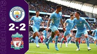 Manchester City vs Liverpool 2-2 Highlights | Premier League 2021/2022