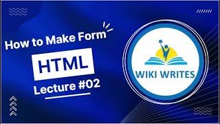 How to make Form in HTML | HTML Form | Basic HTML Tutorial | HTML Lecture in Urdu Lecture No 2 CS619