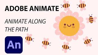 ANIMATE ALONG THE PATH : ADOBE ANIMATE CC 2022 TUTORIAL -  flying bee animation - HTML5 canvas