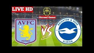 ????LIVE : Aston Villa vs Brighton | English Premier League 2022 | Epl Live Stream | Score Today