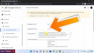 How to Find AdSense Customer ID and Publisher ID | 2022 | Amit Thinks