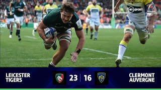 Leicester Tigers v Clermont Auvergne (23-16) | Weise Ensures Tigers' Win  | Champions Cup Highlights