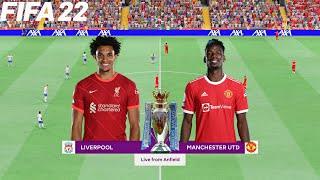 FIFA 22 | Liverpool vs Manchester United - 2021/22 Premier League English Season - Full Gameplay