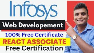 Infosys Free Web Development React Associate Developer Certification JS Full stack development Web