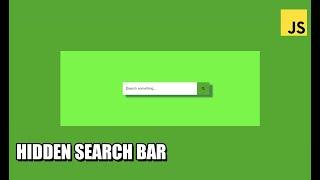 Hidden Search Bar JavaScript Tutorial | How to make Search Widget?