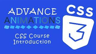 Creative Advance CSS Animations #01 - Introduction to the Course